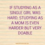 HERE'S WHAT'S UP: STUDYING AS A MOM