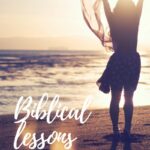LESSONS FROM THE BIBLE FOR TODAY'S SINGLE WOMAN