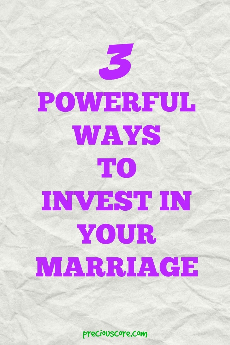 3-powerful-ways-to-invest-in-your-marriage