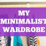 MY MINIMALIST WARDROBE: HOW I DECLUTTERED MY CLOSET