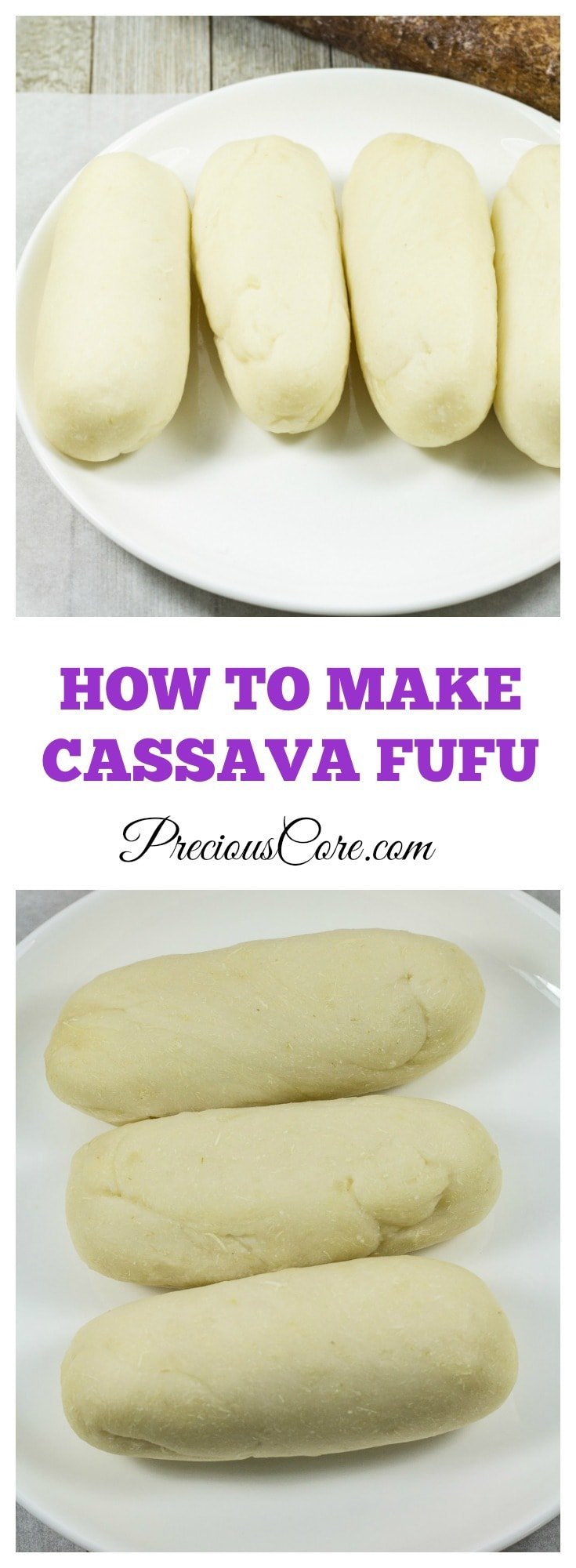 Cassava Fufu - Water Fufu from scratch