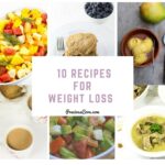 10 RECIPES FOR WEIGHT LOSS