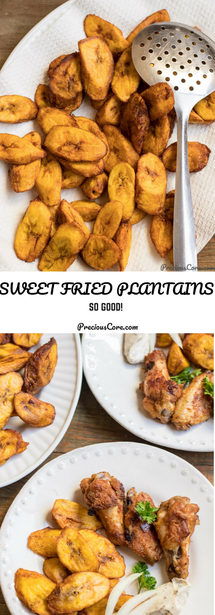 Collage with text \"Sweet Fried Plantains So Good!\"