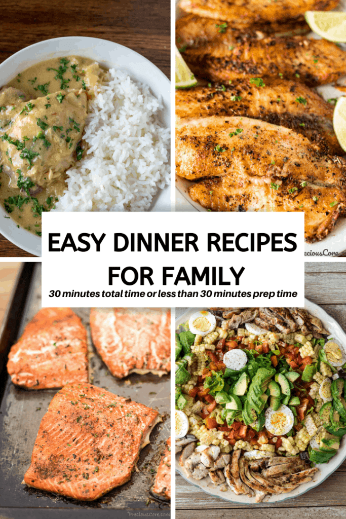 Easy Dinner Recipes For Family | Precious Core