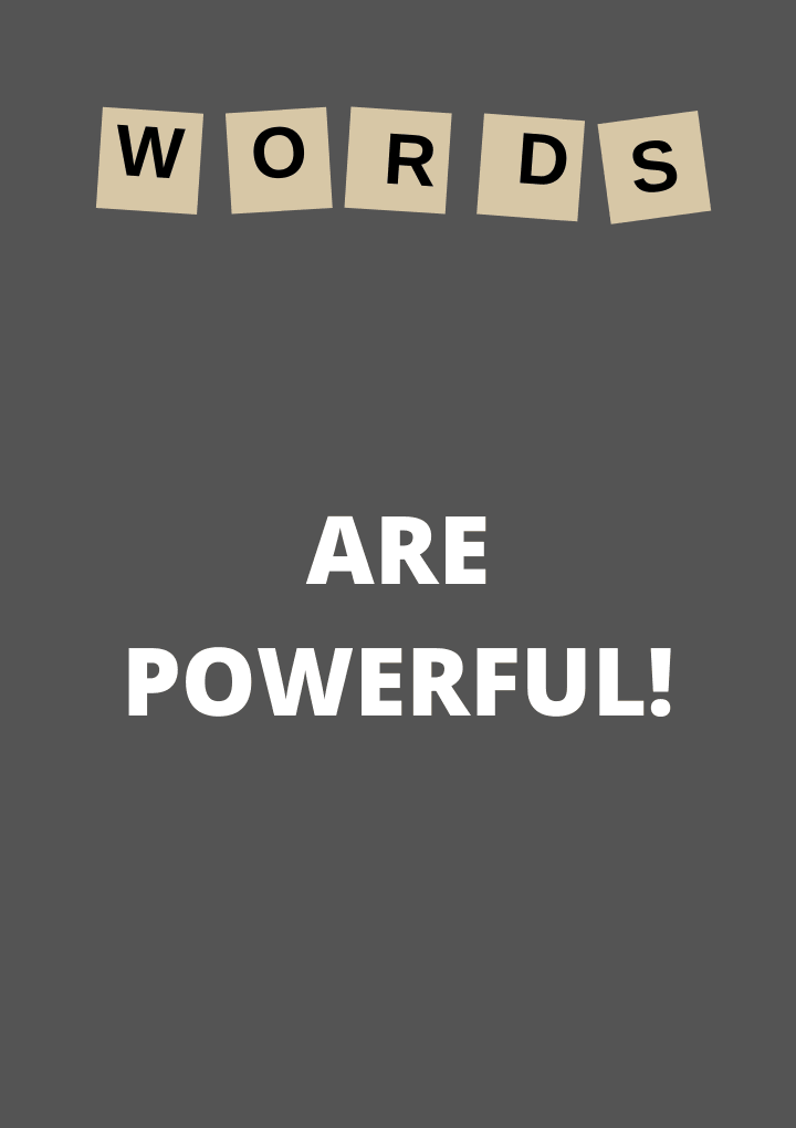 words are powerful