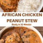 African Chicken Peanut Stew | Precious Core