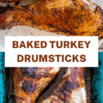 Pinterest image of Baked Turkey Drumsticks.