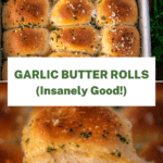Collage of 2 pictures of Garlic Butter Rolls