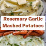Collage of 2 pictures of Rosemary Garlic Mashed Potatoes.