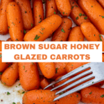 Best brown sugar honey glazed carrots.